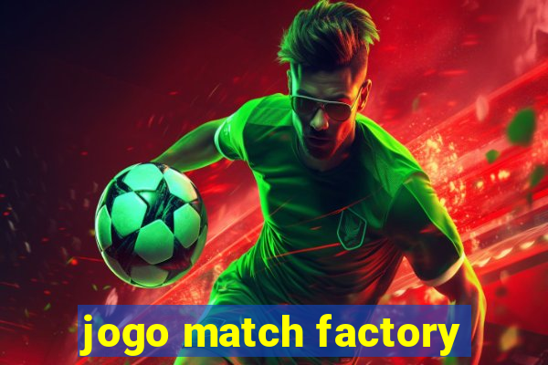 jogo match factory