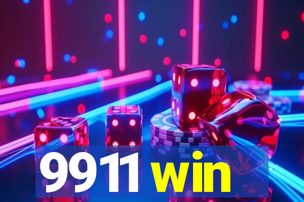 9911 win
