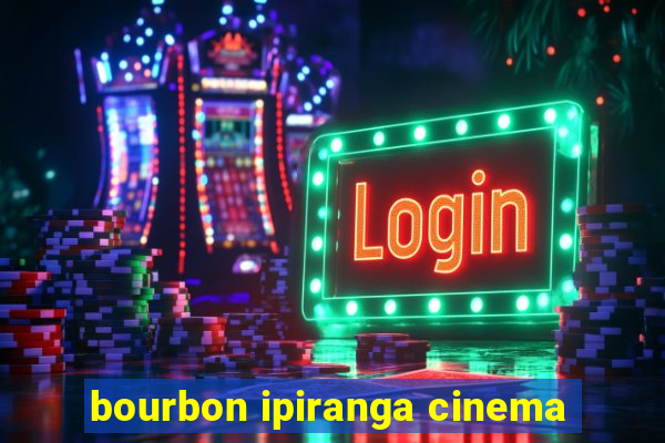 bourbon ipiranga cinema