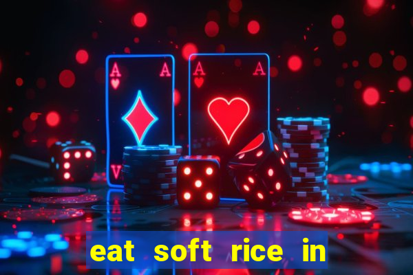 eat soft rice in another world hentai