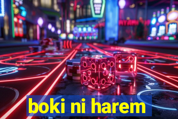 boki ni harem