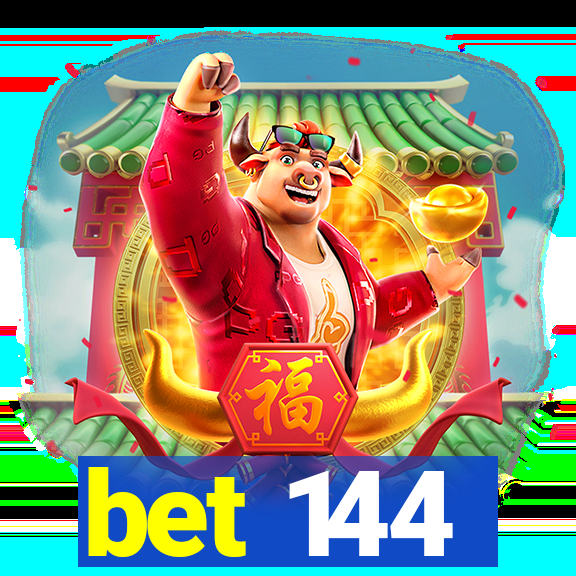 bet 144
