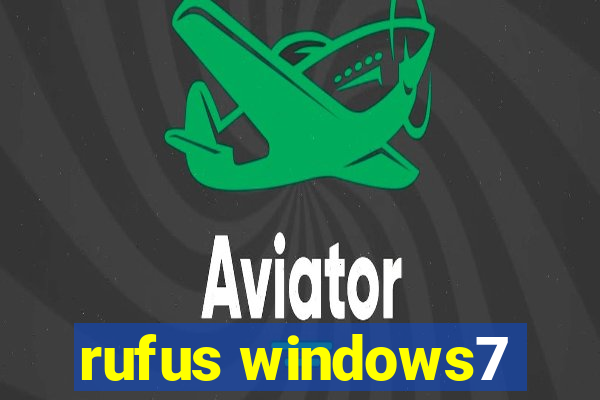 rufus windows7
