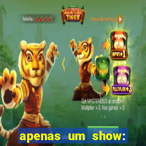apenas um show: pancadaria 2