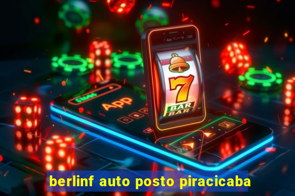 berlinf auto posto piracicaba
