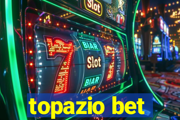 topazio bet