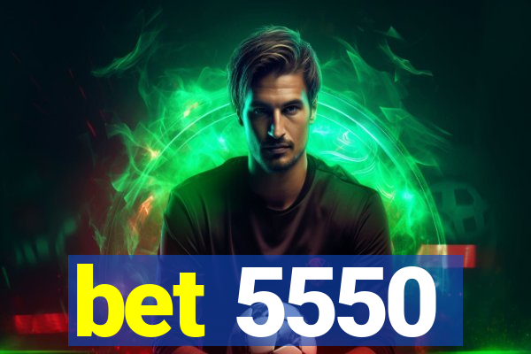 bet 5550