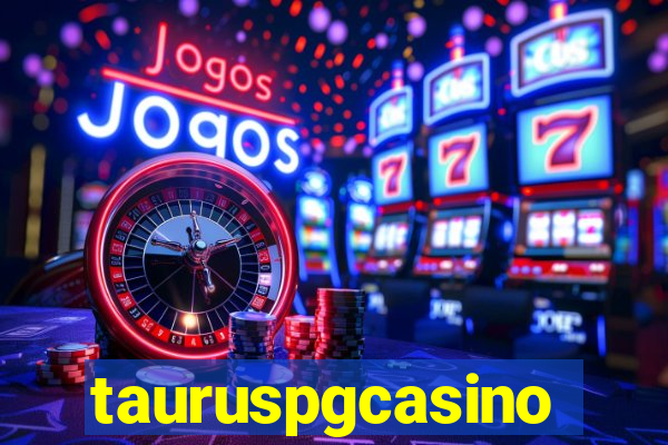 tauruspgcasino