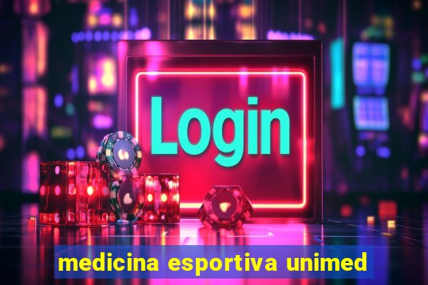 medicina esportiva unimed