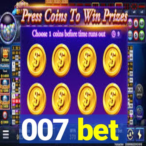 007 bet