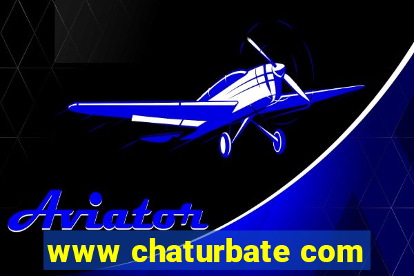 www chaturbate com