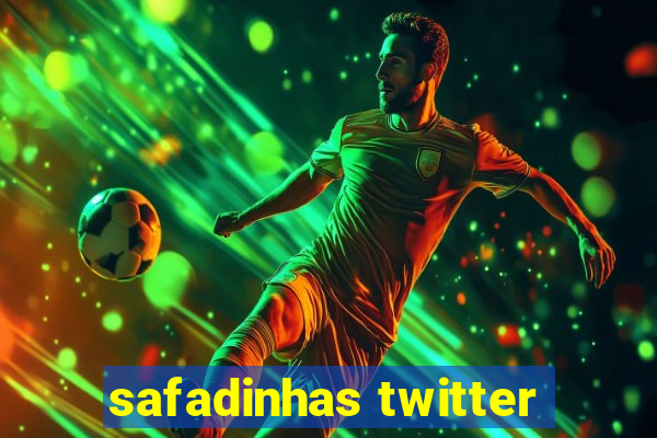 safadinhas twitter