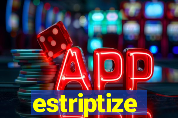 estriptize