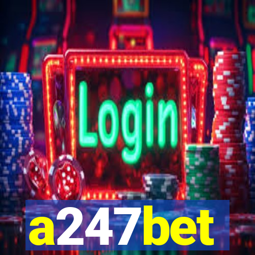 a247bet