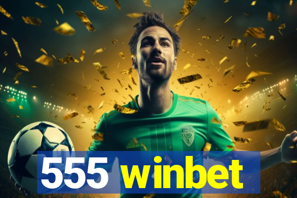 555 winbet