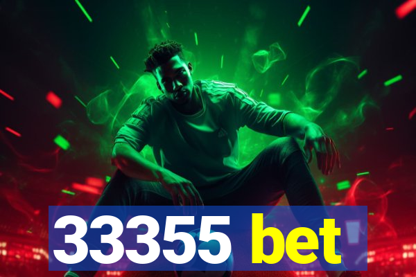 33355 bet