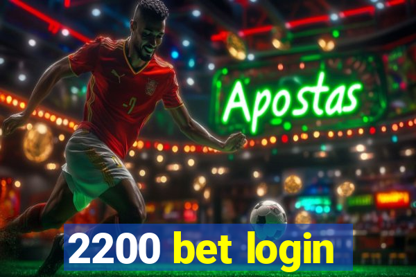 2200 bet login