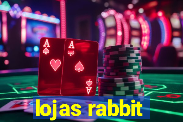 lojas rabbit