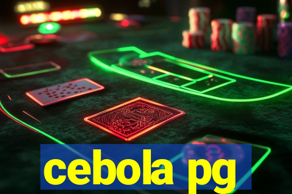 cebola pg