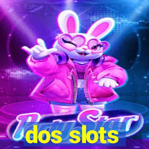 dos slots
