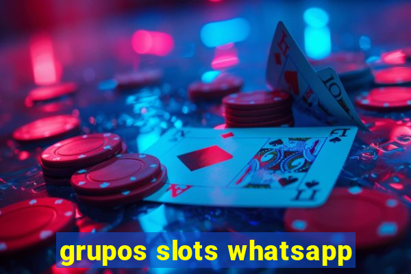 grupos slots whatsapp
