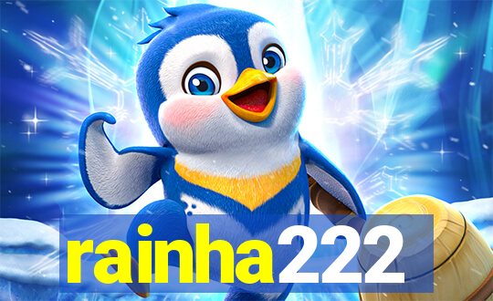 rainha222