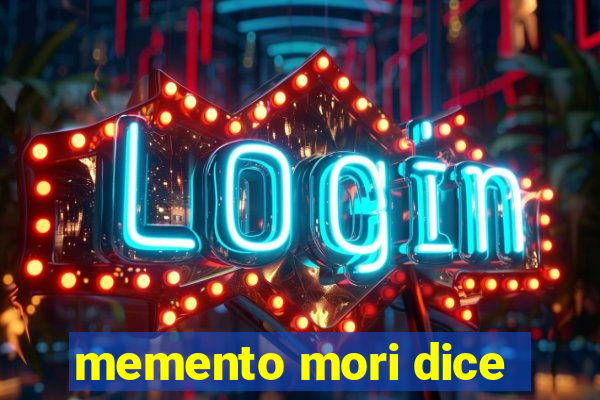 memento mori dice