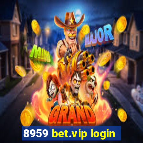 8959 bet.vip login