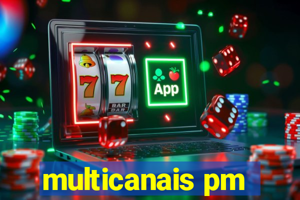 multicanais pm
