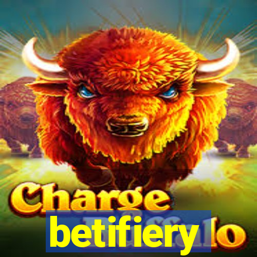 betifiery