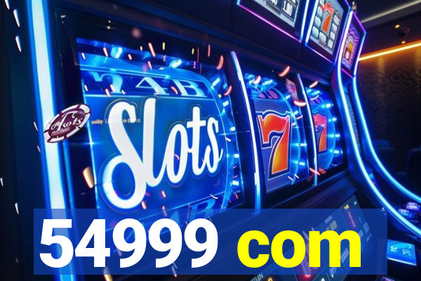 54999 com