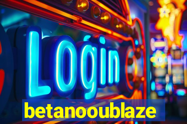 betanooublaze