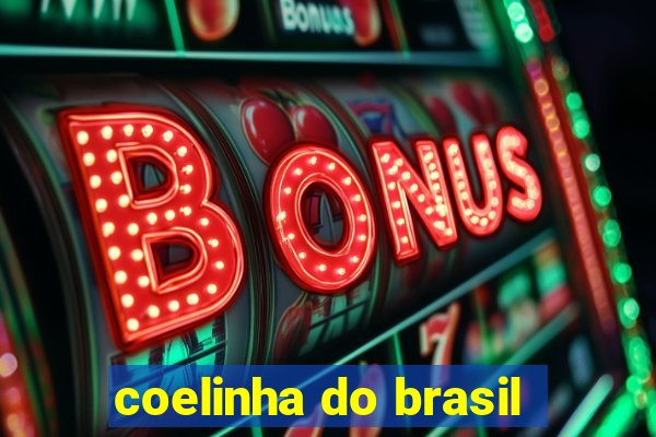 coelinha do brasil