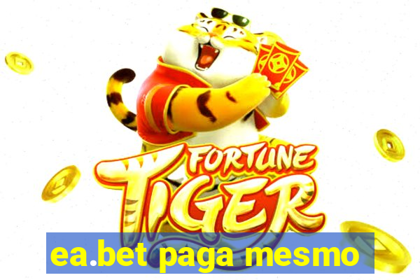 ea.bet paga mesmo