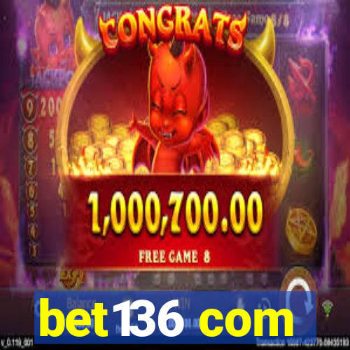 bet136 com