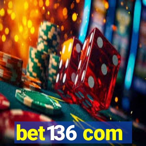 bet136 com
