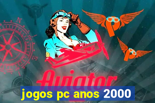 jogos pc anos 2000