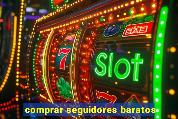 comprar seguidores baratos