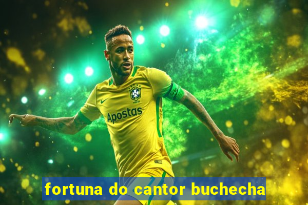 fortuna do cantor buchecha
