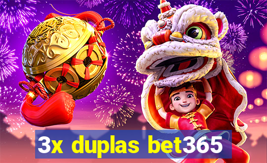 3x duplas bet365