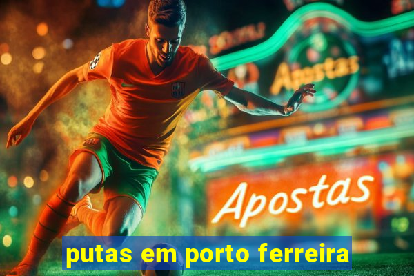 putas em porto ferreira