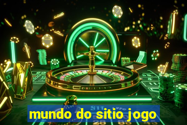 mundo do sitio jogo