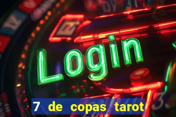 7 de copas tarot significado amor