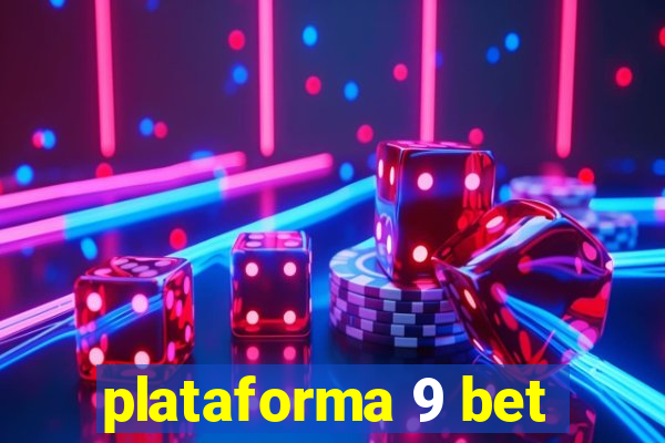 plataforma 9 bet