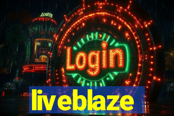 liveblaze