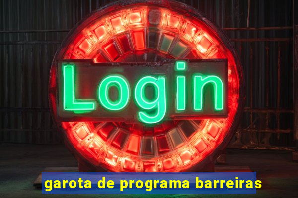 garota de programa barreiras