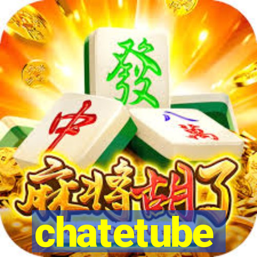 chatetube