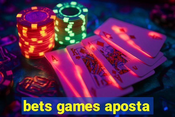 bets games aposta