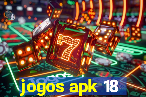 jogos apk 18