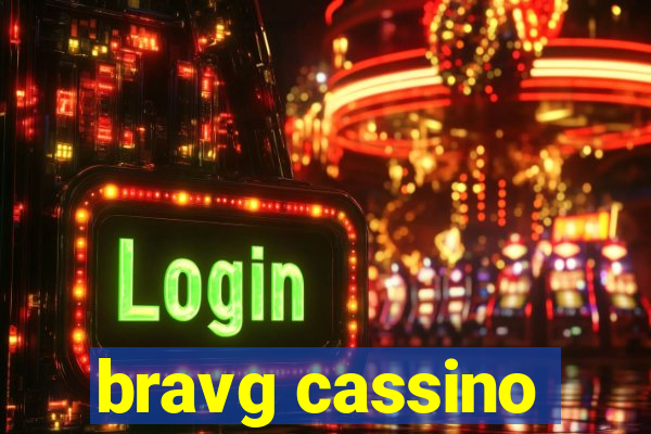 bravg cassino